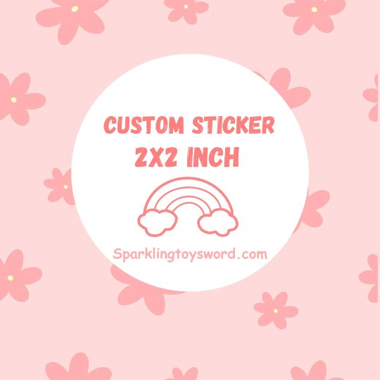 2x2.26 Sticker Custom Label 2x2 Sticker – SparklingToysWorld